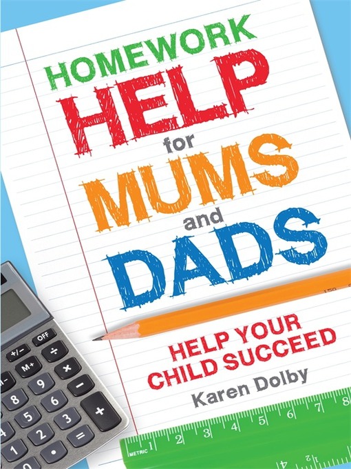 Title details for Homework Help for Mums and Dads by Karen Dolby - Available